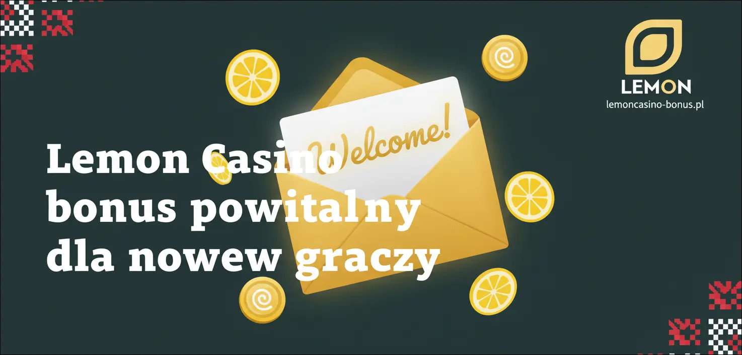 Lemon Casino bonus powitalny dla nowych graczy