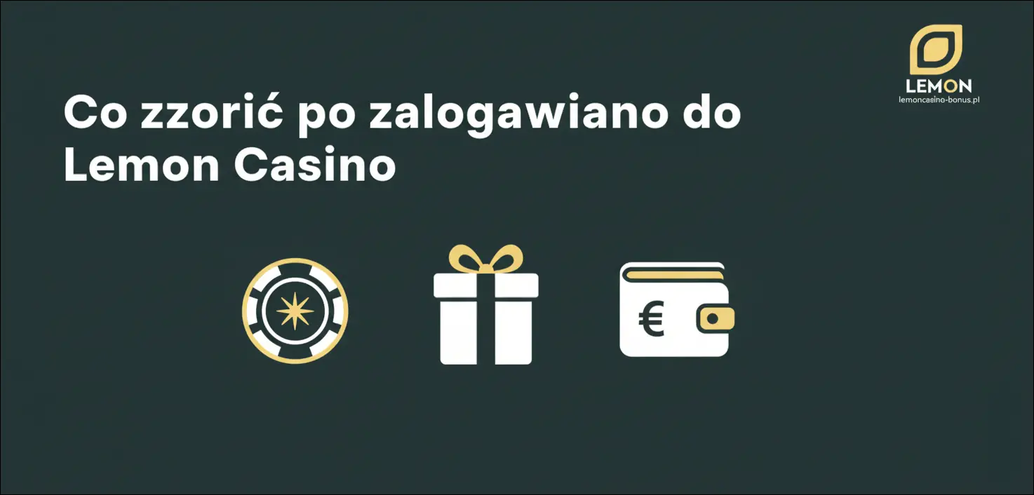 Co zrobić po zalogowaniu do Lemon Casino